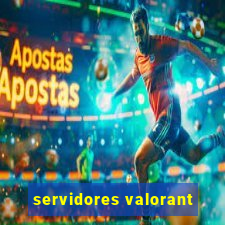 servidores valorant